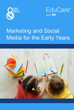 Marketing and Social Media for the Early Years